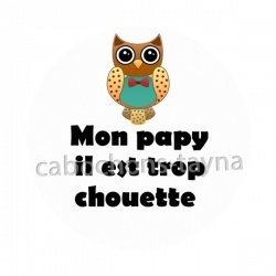 mon papy il est trop chouette