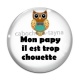 Cabochon Verre - mon papy il est trop chouette