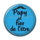 Cabochon Résine - papy est fière de l'être