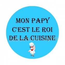 mon papy c'est le roi de la cuisine