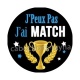 j'peux pas j'ai match