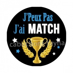 j'peux pas j'ai match