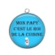Pendentif Cabochon Argent - mon papy c'est le roi de la cuisine