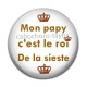 Cabochon Résine - mon papy c'est le roi de la sieste
