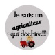 je suis un agriculteur qui déchire