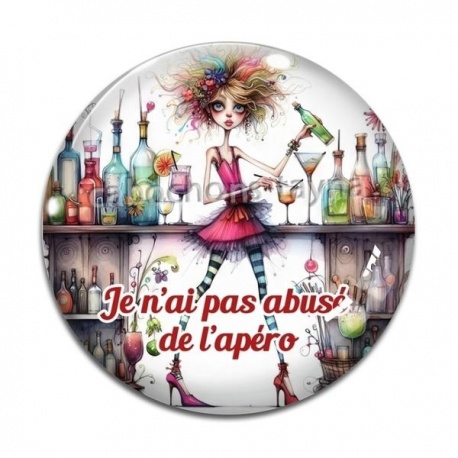 Cabochon Verre - je n'ai pas abusé de l'apéro