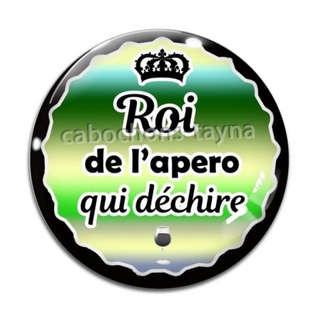 Cabochon Verre - roi de l'apéro qui déchire