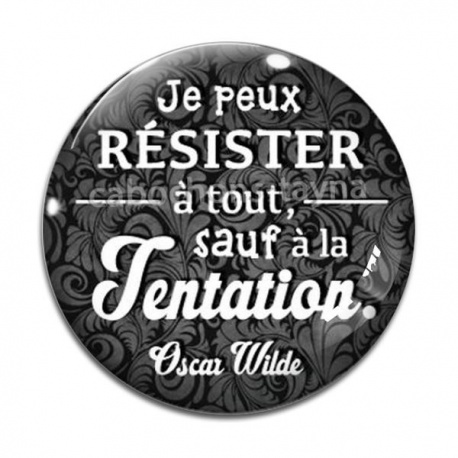 Cabochon Verre - je peux résister à tout sauf à la tentation