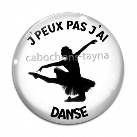 Cabochon Verre - 'peux pas j'ai danse