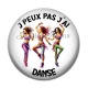 Cabochon Résine - 'peux pas j'ai danse