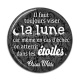 Cabochon Résine - il faut toujours visez la lune