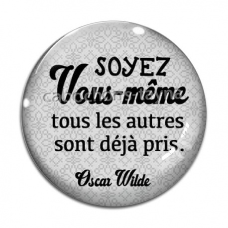 Cabochon Verre - soyez vous même tout les autres sont déjà pris