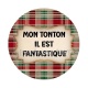 mon tonton il est fantastique