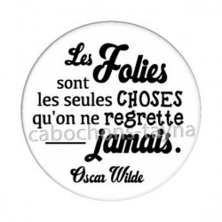 les folies sont les seules choses 