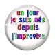 Cabochon Verre - un jour je suis née depuis j'improvise