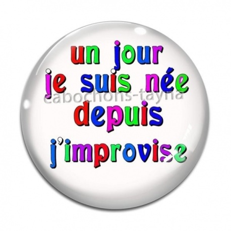 Cabochon Verre - un jour je suis née depuis j'improvise