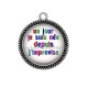 Pendentif Cabochon Argent - un jour je suis née depuis j'improvise