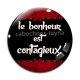 Cabochon Verre - le bonheur est contagieux