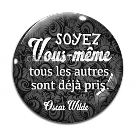 Cabochon Verre - soyez vous même tout les autres sont déjà pris