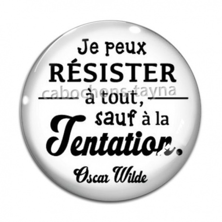 Cabochon Verre - je peux résister à tout sauf à la tentation