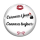Cabochon Verre - connasse 1 jour connasse toujours