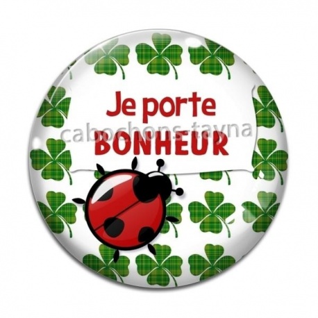 Cabochon Verre - je porte bonheur