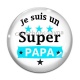 Cabochon Verre - je suis un super papa