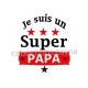je suis un super papa
