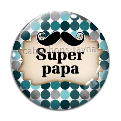 Cabochon Verre - super papa