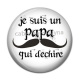Cabochon Résine - je suis un papa qui déchire