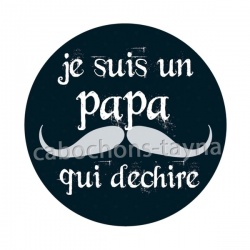 je suis un papa qui déchire