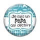 Cabochon Verre - je suis un papa qui déchire