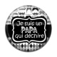 Cabochon Résine - je suis un papa qui déchire