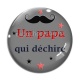 Cabochon Verre - un papa qui déchire