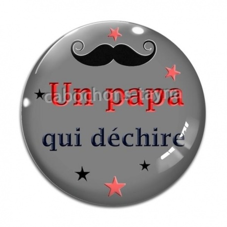 Cabochon Verre - un papa qui déchire