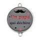 Connecteur Cabochon Argent - un papa qui déchire