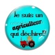 Cabochon Verre - je suis un agriculteur qui déchire