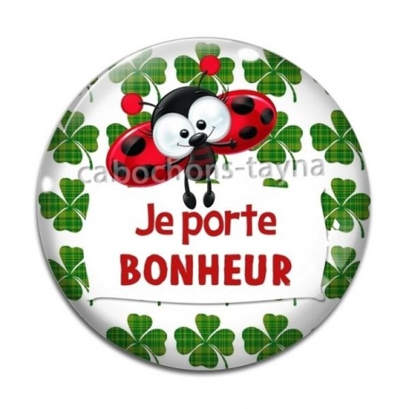 Cabochon Verre - je porte bonheur