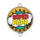 Connecteur Cabochon Argent - super papa