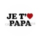 je t'aime papa