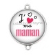 Connecteur Cabochon Argent - j'aime ma maman