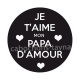 je t'aime mon papa d'amour
