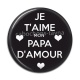Cabochon Résine - je t'aime mon papa d'amour
