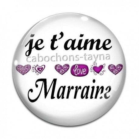 Cabochon Verre - je t'aime marraine