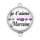 Connecteur Cabochon Argent - je t'aime marraine