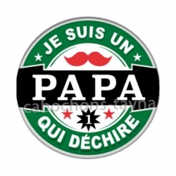 je suis un papa qui déchire