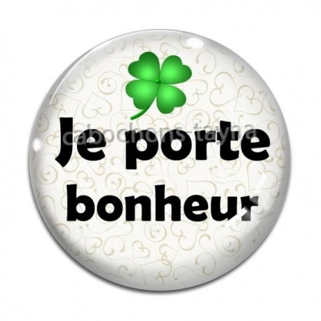 Cabochon Verre - je porte bonheur