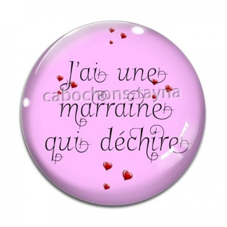 Cabochon Verre - j'ai une marraine qui déchire