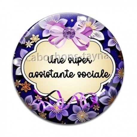 Cabochon Verre -  une super assistante sociale