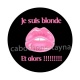  je suis blonde et alors!!!!!!